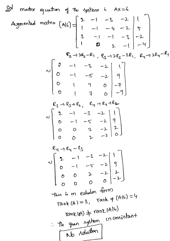sol machx quation of the system in Ax=6 - Augmented matrix (Al) -2 -1 -3 -2 117 71 -1 -4 -2 13 -1 -1 -3 1-2 L 0 2 -1 -4) R2