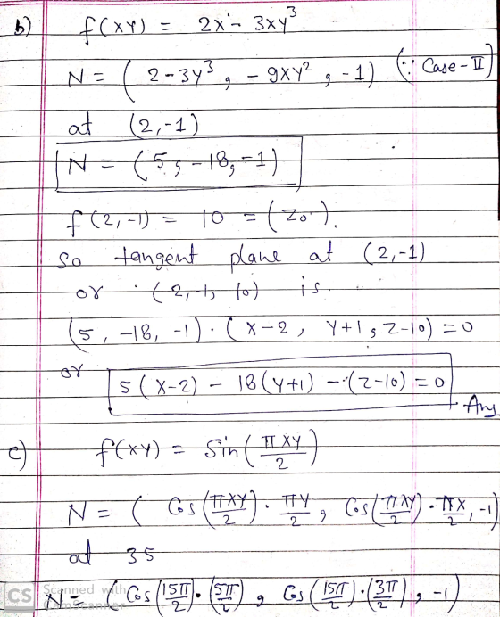 3 b) gxy? 9 -1) - 9 9 f(x4) 2x - 3x43 Na (2- 2-343 ( Case - II at (2,-1) (55-18, -1) f72,-1) = to = 470 7. tangent plane at a