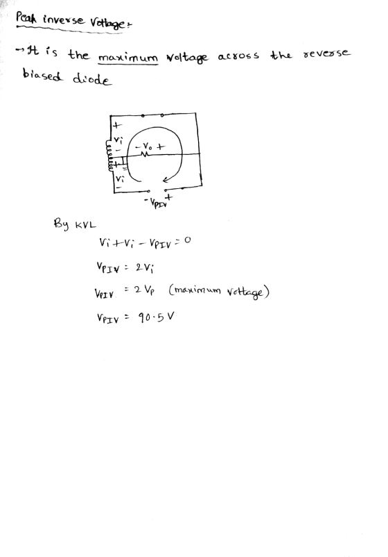 peak inverse Vottages -t is the maximum voltage across the reverse biased diode - Vot Vi Vpart By KVL vitvi - VPIV VPIV = 2 V