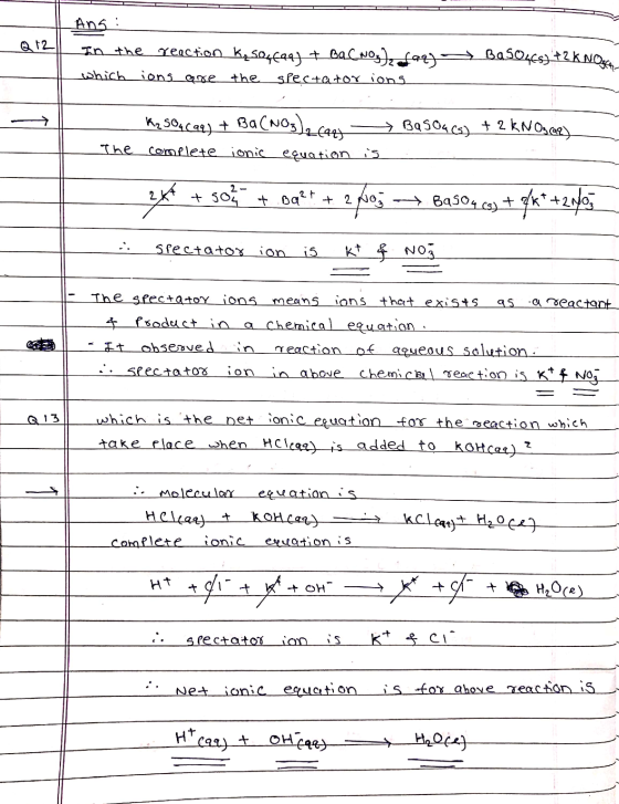 Q12 Ans: In the reaction K2 5046941 + BaC Noy Defaqja which ions are the spectator ions BaSO465) +Zk NOCER Basou (s) + 2 KNOs