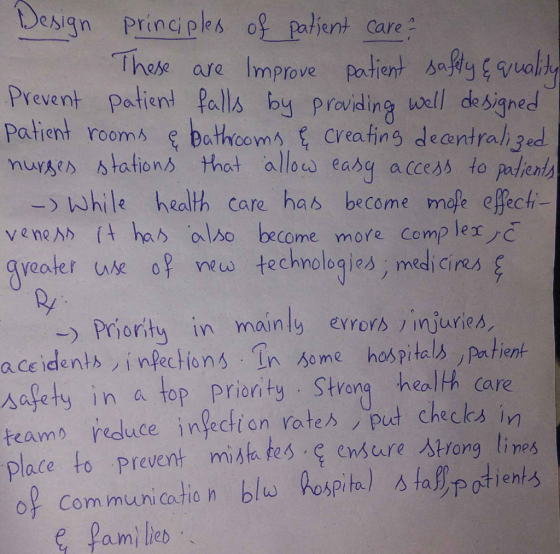 Design Principles of patient care - These are Improve patient safety & quality Prevent patient falls by providing well design