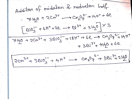 Addition of oxidation of reduction half - 7H0 + 20034 - 6,0% +14+*+6e [B10,55 +6H*+2e → B737 +31607%3 | 740 + 2003*+ 3B10, +