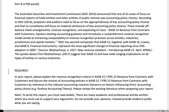 Part B (1700 words) The Australian Securities and Investment Commission (ASIC 2014) announced that one of its areas of focus