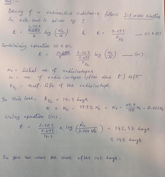 Hus Decay 7 radioactive substance follows 1st order kineties So, rate-law is given by 2.303 & O, 693 0)40) K k log (No) combi