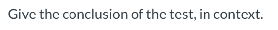Give the conclusion of the test, in context.