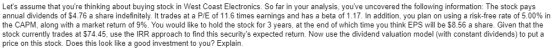 Lets assume that youre thinking about buying stock in West Coast Electronics. So far in your analysis, youve uncovered the