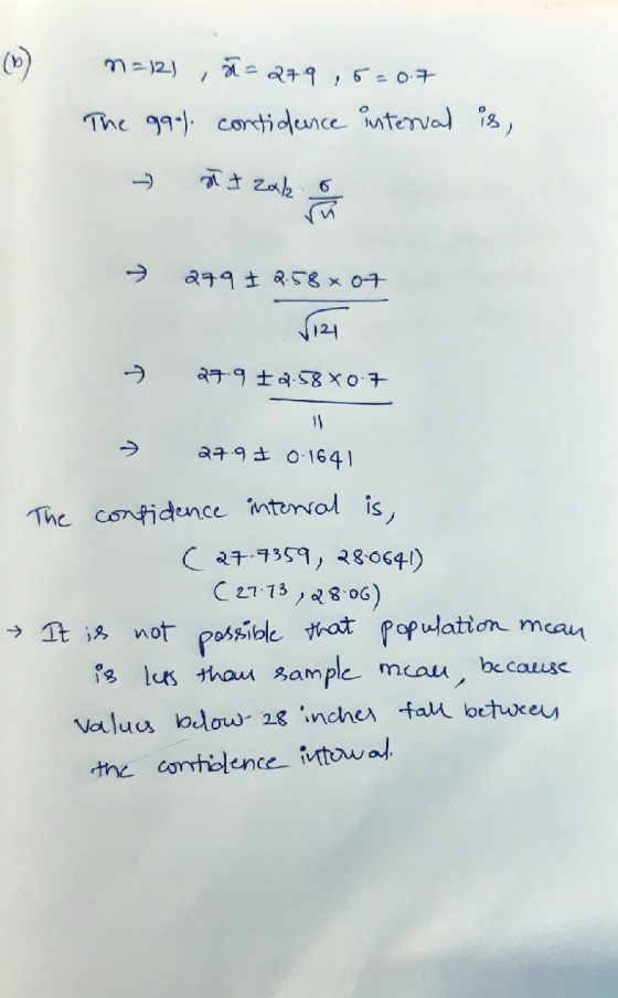 (5) n=121 279,6-07 The ggol. contidence interval is, TI zales 279 I 258x07 √12 27.9 +2.5807 27.93 0.1641 The confidence inter