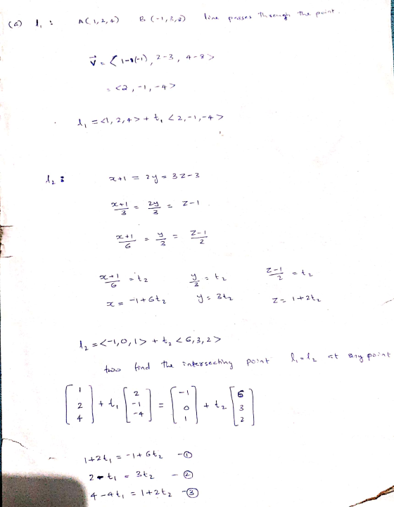 (Q AC1,2,4) B(-1,3,3) liaa posses threugi tr point. 아. (-), 2-3, 4 - 3 > - 2 , 1, - 기 A = 1, 2, + > + t 기 2, 1, -4 X +1 = 24
