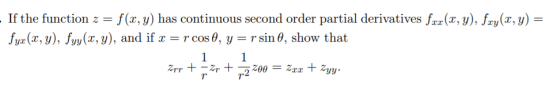 If the function z -f(x,y) has continuous second order partial derivatives f(x, y), fry (x,y)- fyr(r, ), fw(x, y), and if co 0