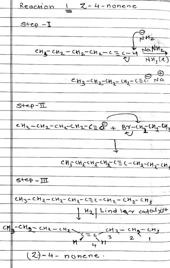Reaction. I 3-4-nonene step -I NH CH₂ CH2 - CH2-CH2-c=c-h to Na NH2 NH(R) CH₃-CH₂-CH₂ - CH₂-CEU Na Step-I CH3-CH2-CH₂-CH2-6=