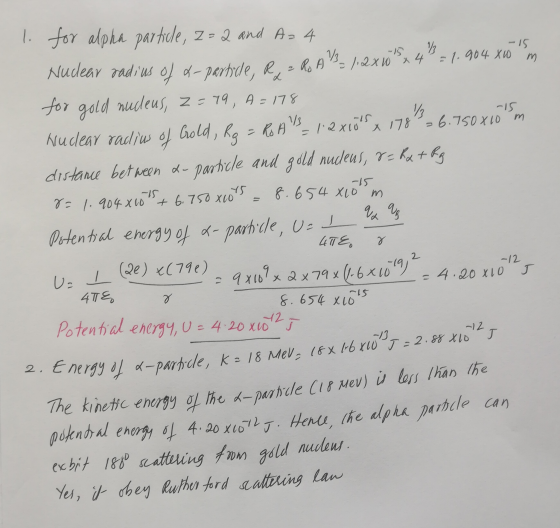 The kinetic energy of the t-particle (18 Mev) is less than the exbut 1880 scattering from gold nudens. - 15 m 1. Qx W x 4° 1.