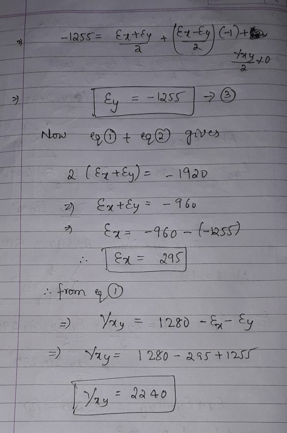 1958= Ez téy 4 (8236) () + May to TEy = -1255 → Now e o t eq 2 gives 2 (ExtEy) = - 1920 2) ExtEy = - 960 Ex= -960 - (-1255) 1