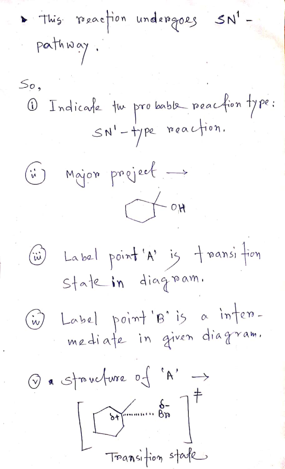 SN- in this roeaefion undergoes .. pathway : So, е от on, © Indicale tue probable peacfion type: SN-type reaction. ☺ major