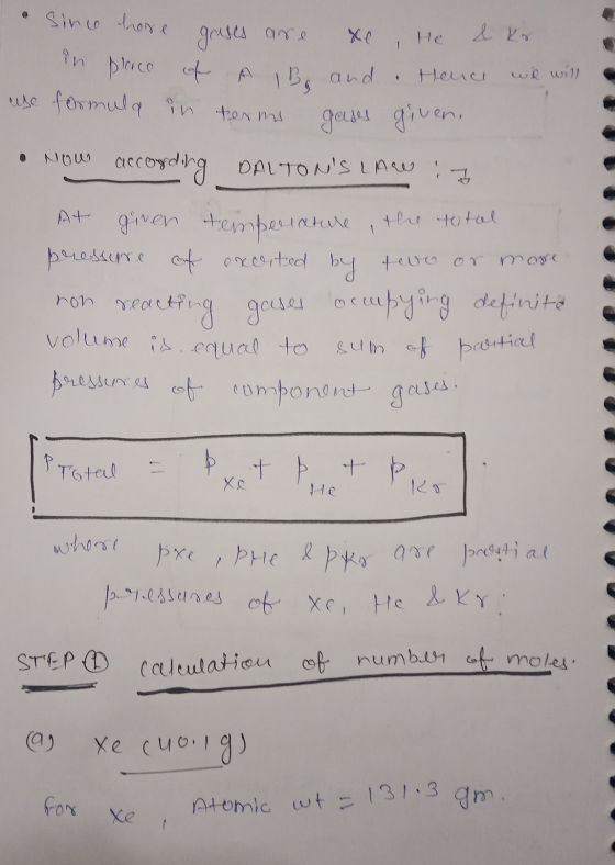 • Since hose gases are xe, He & kr in place of A B and Hence wil will use formula in terms gases given. Now according DALTON