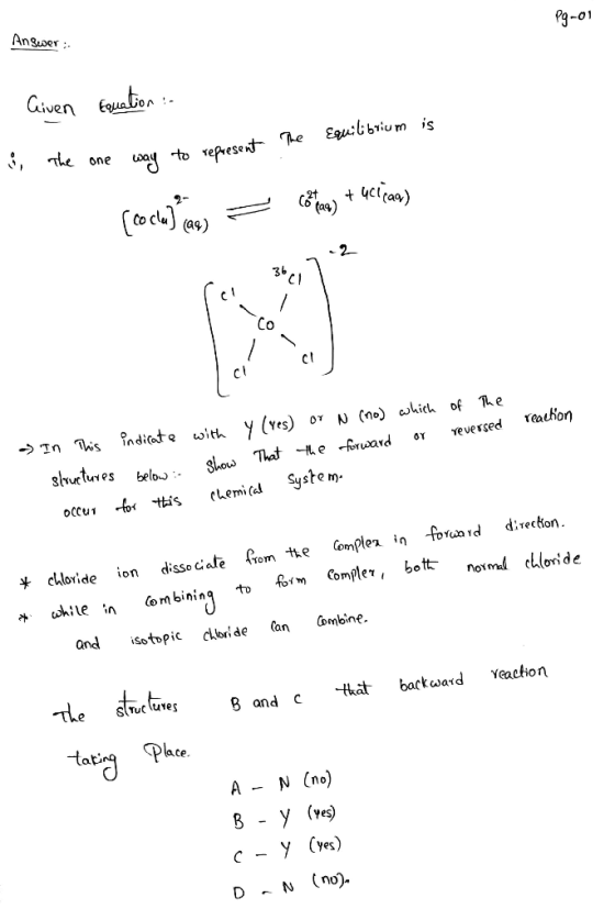 Pg-01 Answer:- Given Equation : The Equilibrium is to represent The one way (coolumns) = company talian) 36,72 C C reaction