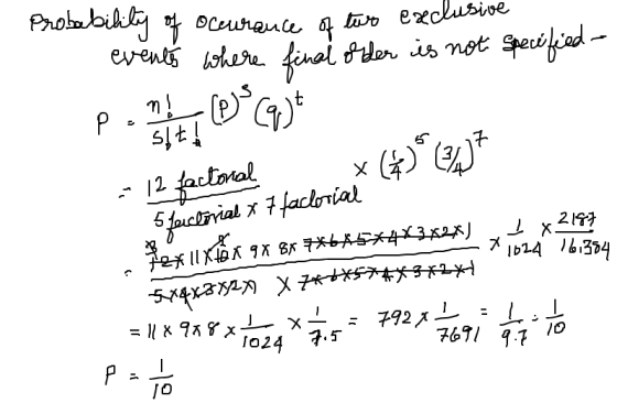 Probability of occurance of two exclusive events where final order is not specified - polity DCRJE = 12 factoral * ()* * 5fac
