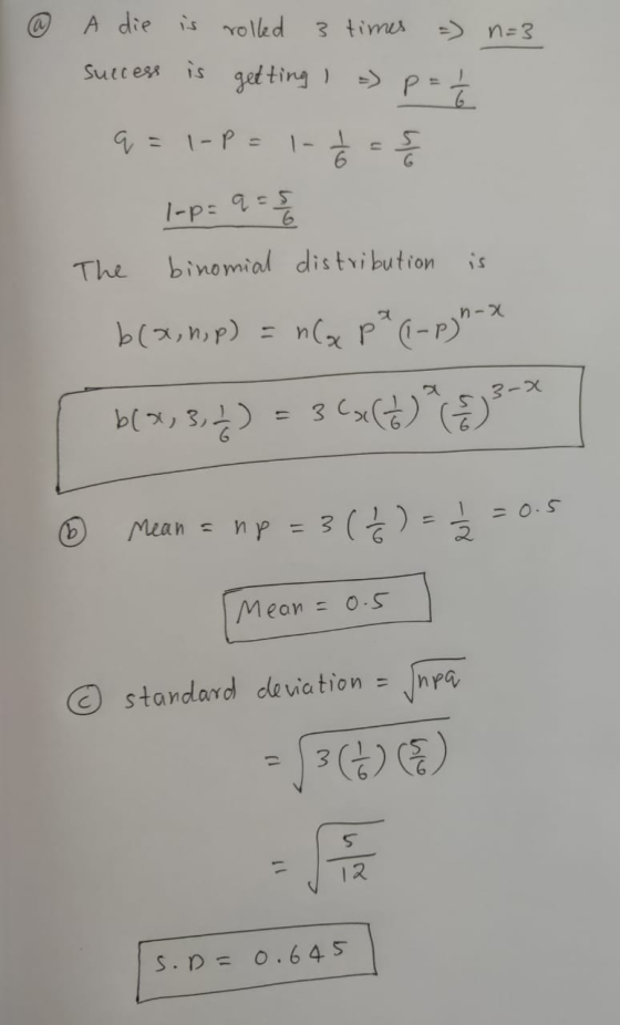 A die is Yo lled 3 times n 3 is get ting Suicess GV = 1-P - 1- 1-p: 7-5 binomial distvi bution is The n-x nCxP-P 11 3-X 3 ( =