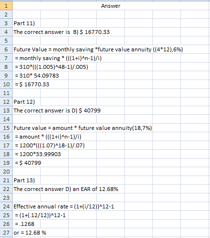 Answer 2 3 Part 11) 4 The correct answer is B) $ 16770.33 5 6 Future Value = monthly saving future value annuity ((4*12),6%)