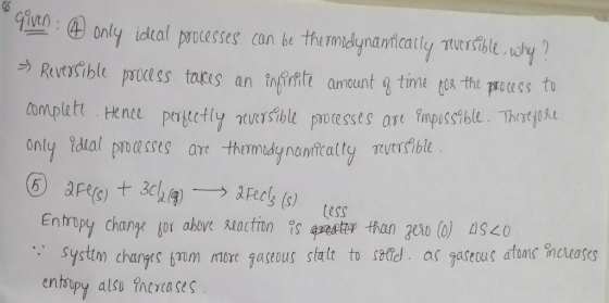 given: only ideal poocesses can be thermodynamically reversible. Why? >> Reversible process takes an internate amount o time