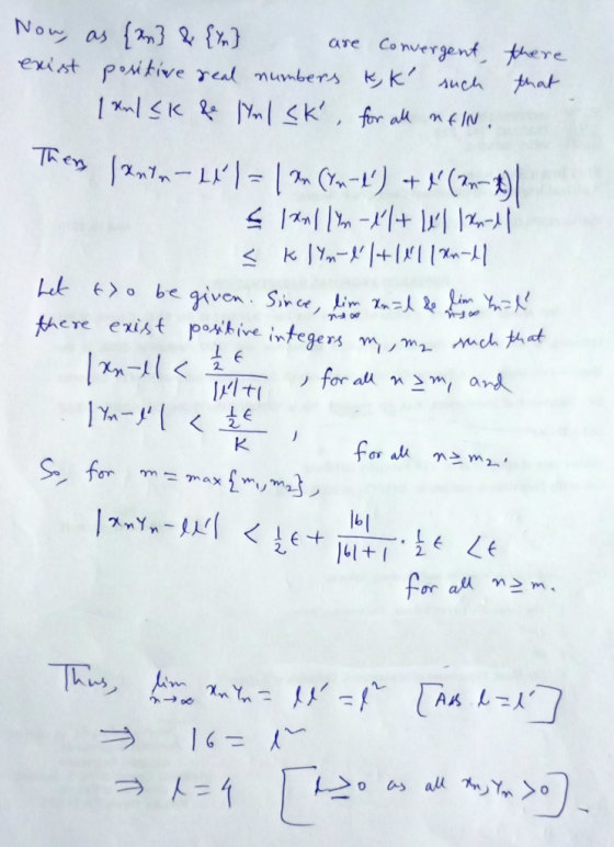 Now, as (an} & {yn} are Convergent, exist positive real numbers K,K such 1 kn/SK fe Mal SK , for all nflN. there that then /
