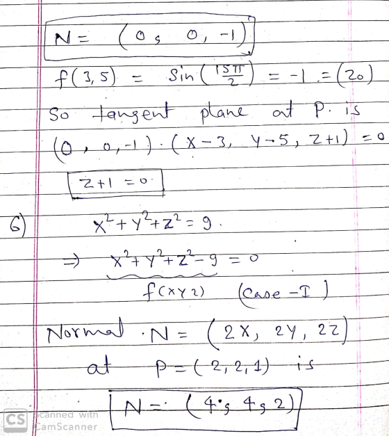 Na S = 0, -1) f(3,5) = sin (IST) -1 = (20) tangent plane plane at p. is (0,0,-)).( x - 3,_Y-5, 2+1) = 0 2 + 1 6 x+y+z = 9 7²7