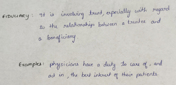 FIDUCIARY: It is involving tourt, expecially with regard to the relationship between a trustee and a beneficiary Examples: ph