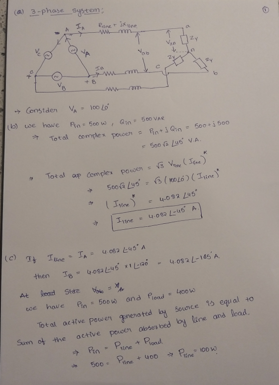 @ 3-phase system: Riine & jx line A IA د Van Zy Nab 24 IB to mm +B Consider 100 Lo (b) we have Pin = 500 in complex power a T