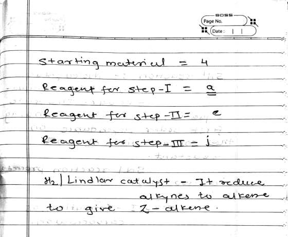 BOSS :: Page No. Date : 1 starting material = 4 Reagent for step-I = a 10 SOLD 2 OTH Reagent for step- I Reagent for step- ge