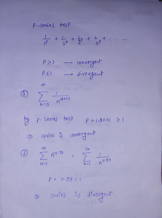 P-sesies test I IP + 1.p. + L 2P UP p> convergent divergent PLI hellool n=5 by p-series test P = 1.00ol y senes convergent 3