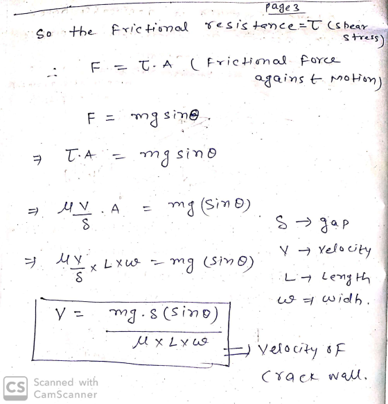 page 3 so the frictional resistance = T (shear stress) F TA ( frictional force against motion) F = mgsing TA mg sino T 0 → А