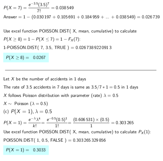 P(x- 7) 35(3.5) Answer 1- (0.030 197 0.105691 +0.184 959+ 0.038549) 0.026739 0.038549 7! Use excel function POISSON.DIST( X,