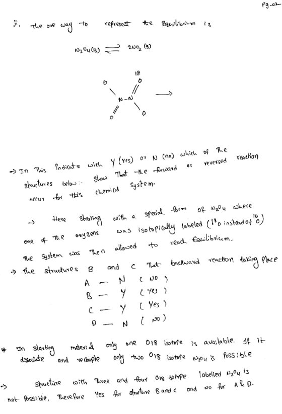 the one way to represent the Equilibrium is NzQu(a) = 2o, (2) of the reversed reaction a) In This indicate with y (res) or