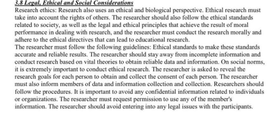 3.8 Legal, Ethical and Social Considerations Research ethics: Research also uses an ethical and biological perspective. Ethic