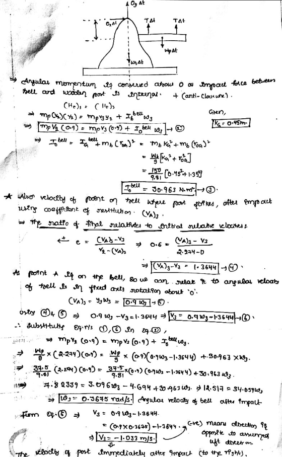 4 Oy At TA TA O, AL IT wpat WAL beu W 9.81 0.6E Angular momentum et, conserved about o as impact force between bell and wide