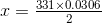 x =\tfrac{331\times 0.0306}{2}
