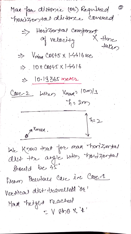 Max for distance (or) Required horizontal listaxe conced >> Horizonteel Corporat X time of relocity > Vroom cos 45 x 1.44 16