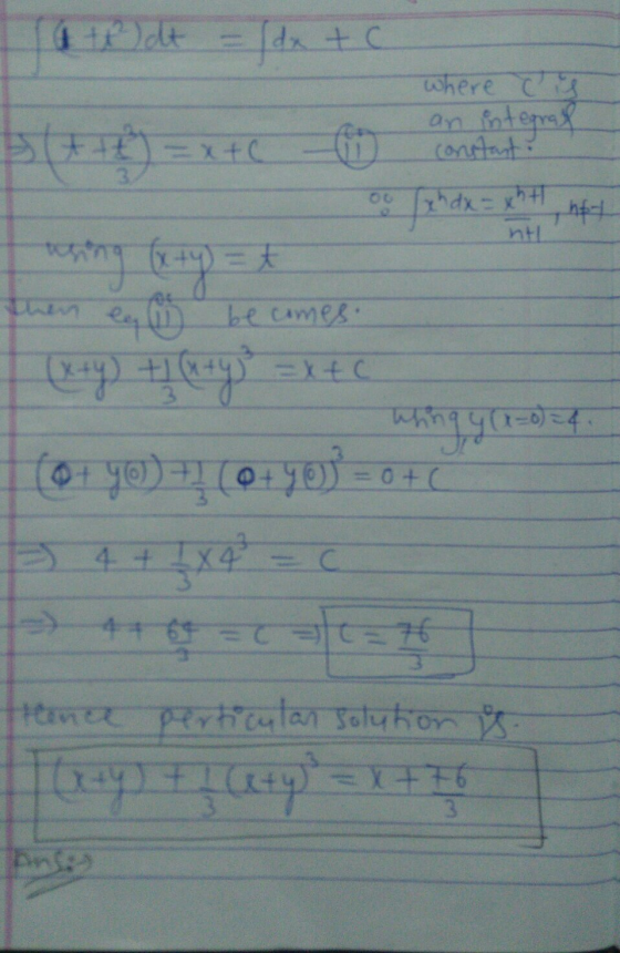 at² dt = (dx + c ${+++) = x+ where cry an integral constant : 1x dx = xh7 Hu ntl t ६ ego becomes (x+y) + (x+y) = x + c whing