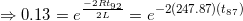 \small \Rightarrow 0.13=e^{\frac{-2Rt_{92}}{2L}}=e^{-2(247.87)(t_{87})}