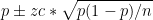 pĖ zc* (1 - p)/n