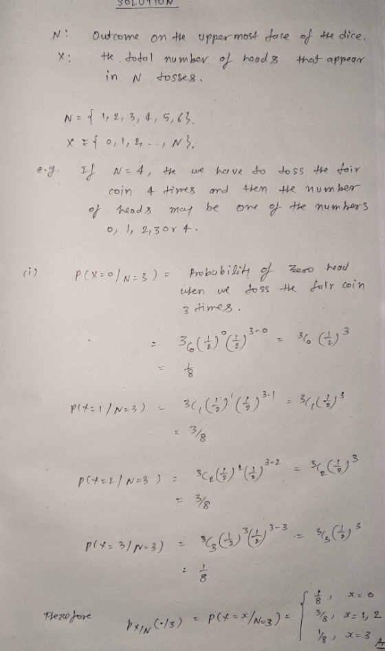 N: Oudcome on te uppor mbst date of te dice. N2, 3, 4,5,67 cojn 4 ttmes amd tem e number ot the numhors ulen un doss -He- fair coin 3-3 (s(4)でシ 5s(4)s . pry, 3//ve 3) : 8