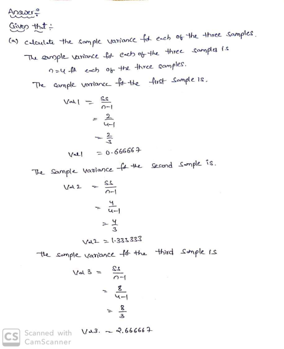 samples. Answers Given that (a) calculate the sample variance to each of the three The sample variance for each of the three