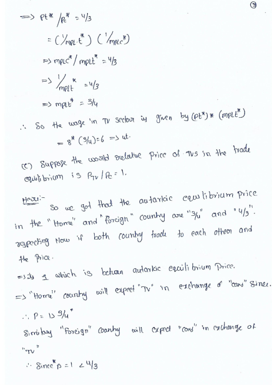 2) Pt* *.413 = Compre) C meet => mpLC/mpLt* = 43 =) V * mpit up =) mplet = 3/4 . So the wage in TV sector is given by (P2*)