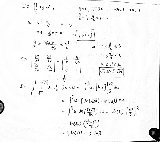 I= lag da, YER, 4238 , nya) X4 = 3 R 1=1, 453 let NE ♡i Yov xy= x= u i sus? - Yay = v² 4 Uv 3 1533 dx 2x du cul JE u <3 2 V V