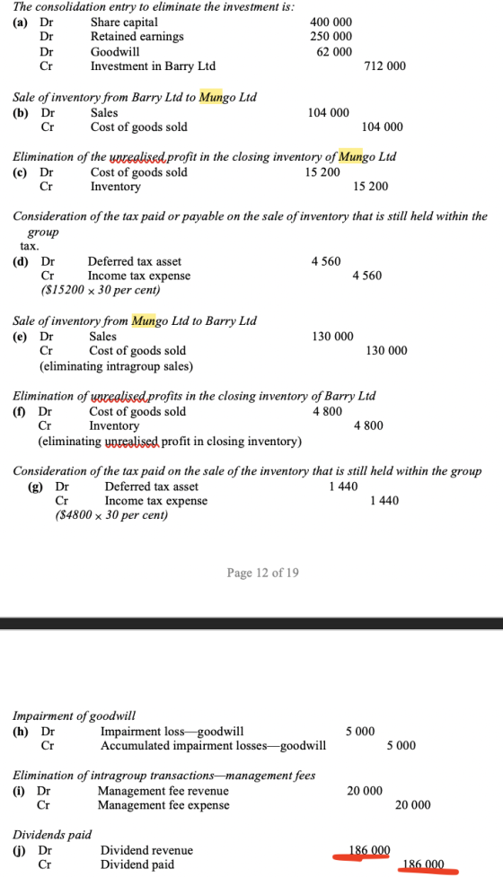 (a) The consolidation entry to eliminate the investment is: Share capital Dr Retained earnings Goodwill Investment in Barry L