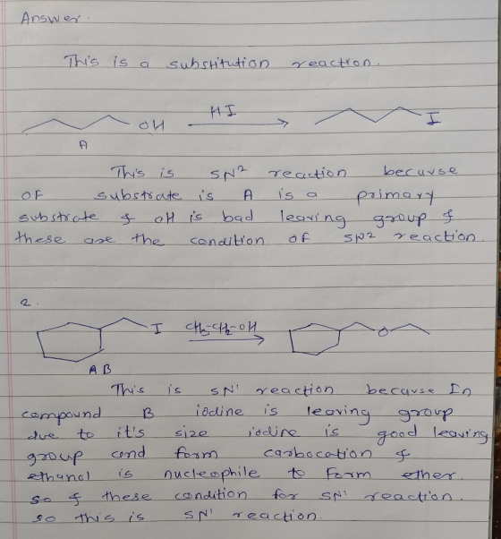 Answer. This is a substitution reaction. HI . This is SN² of substrate is substrate & all is bad these are the condition reac