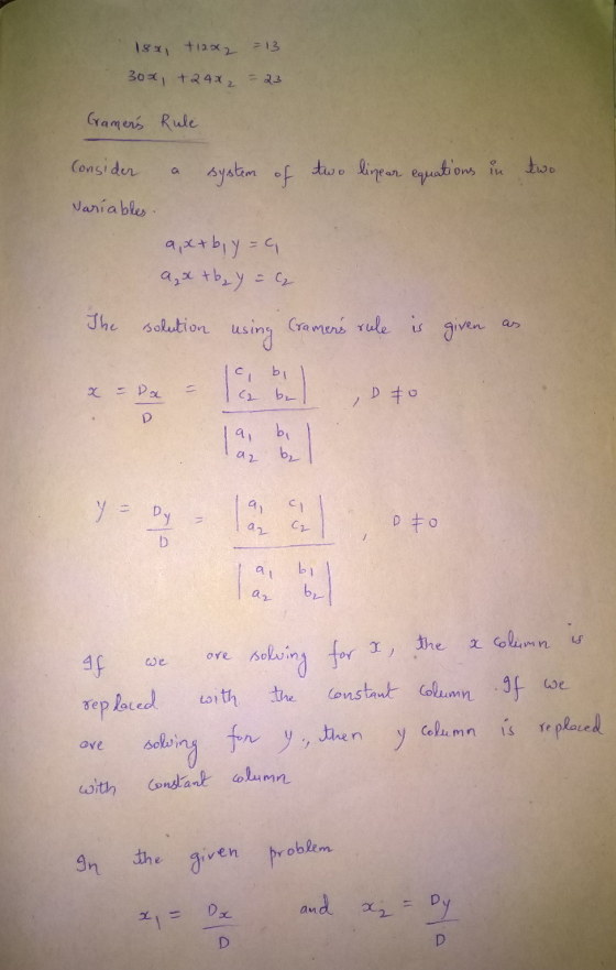 18x1 +1202 - 13 30x, +2 4X2 - 23 a Gramens Rule Consider system of two linear equations in two Variables. ax+by = c. axtb2y