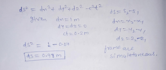 ds² = don?t dy2d22e42 given dnalm dy-dr-o ct = 0.2m ds=si dna nary dy = 42nd d2=22-2 ds² - 1-0.04 frame are simulataneous, ds