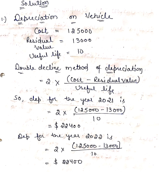 - solution 19 Depreciation Cost = 1 Residual = om llenicle 12 5000 13000 N Nalue Useful life = 10 - Double decline method of