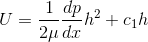 U=\frac{1}{2\mu}\frac{dp}{dx}h^2+c_1h