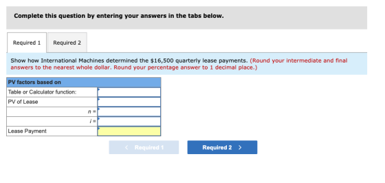 Complete this question by entering your answers in the tabs below. Required 1 Required 2 Show how International Machines dete